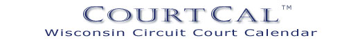 CourtCal™, Wisconsin Circuit Court Calendar